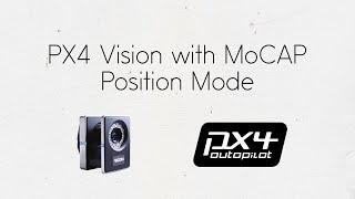 PX4 Vision with VICON MoCAP - Position Mode