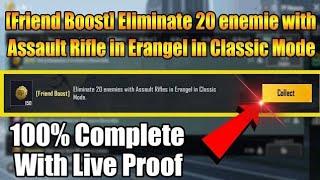 [Friend Boost] Eliminate 20 Enemies With Assault Rifles In Classic Mode