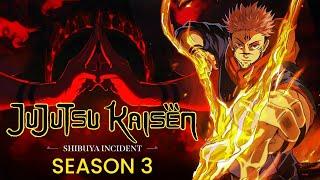 Jujutsu Kaisen Season 3 Trailer | Release Date | Plot | Everything You Need To Know!!