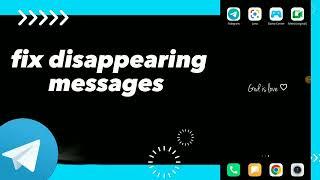 How To Fix Disappearing Messages On Telegram App