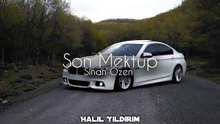 Sinan Özen - Son Mektup ( Halil Yıldırım Remix ) Benden Ayrılmaya Karar Vermişsin