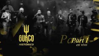 GUACO HISTORICO Live Concert Part 1