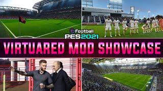 PES 2021 | VIRTUARED MOD SHOWCASE!! CHANTS, STADIUMS, MANAGERS, PRESENTATION, AD BOARDS GAMEPLAY