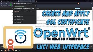 Create and Apply SSL Certificate to OpenWRT LuCI Web Interface