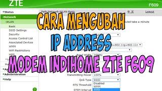 Cara Mengubah atau Mengganti IP Address Modem Indihome zte f609