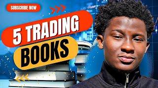 5 Incredible Trading Books That Can Take You From Beginner To Pro In 5 Months