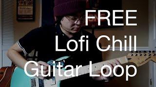 "Chilled" - Lofi Chill Guitar Loop | 122 bpm | Key Bb (Free Guitar Sample)