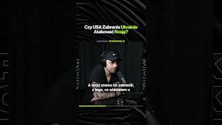 Czy USA Zabrania Ukrainie Atakować Rosję? – ft. Mateusz Grzeszczuk (premiera w czwartek o 19:00)