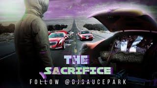 The Sacrifice (Full Mixtape) #DJSaucePark