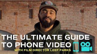 The Ultimate Guide to Phone Video