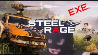 steel rage .EXE #akrtg