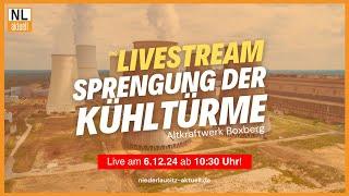 LIVESTREAM 06.12.2024 | Sprengung der Kühltürme am Alt-Kraftwerk Boxberg