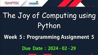 NPTEL The Joy of Computing using Python Week 5 Programming Assignment Answers Solution | Jan 2024