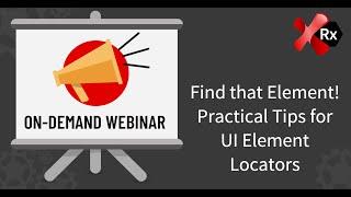 Find that Element! Practical Tips for UI Element Locators