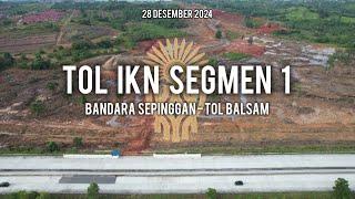 Mulai Dikerjakan  Tol IKN Segmen 1‼️Bandara Sepinggan - Tol BALSAM