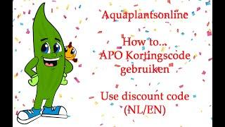 Aquaplantsonline - How to... APO Kortingscode gebruiken/Use discount code (NL/EN)