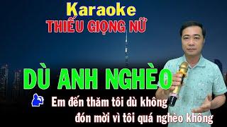 DÙ ANH NGHÈO Karaoke Thiếu Giọng Nữ  Song Ca Với Đức Thịnh  Karaoke Nhạc Sống