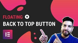 Create A Back To Top Button On Elementor Free | Floating Scroll To Top ⬆️