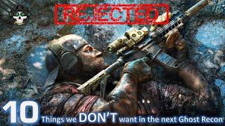 New Ghost Recon - 10 Things We DON'T Want