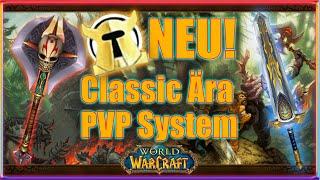 Das ändert sich mit dem NEUEN PVP System in WOW Classic ÄRA!