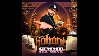 Kokane - Made A Difference - Gimme All Mine