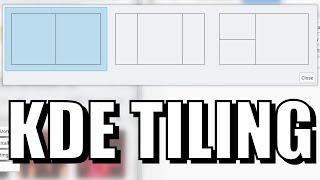 KDE is FULL of TILING FEATURES!