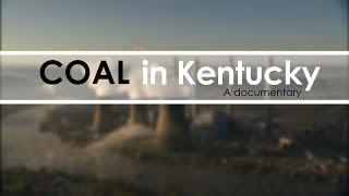 Coal In Kentucky (Full Documentary)