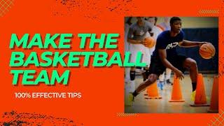 HOW TO MAKE THE BASKETBALL TEAM | Tips For Basketball Tryouts!