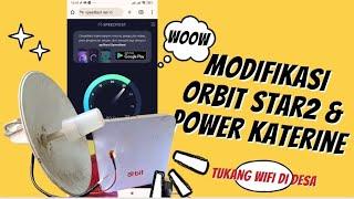 POWERFULL ORBIT STAR2 MODIFIKASI POWER KATERINE DAN STB OPENWRT