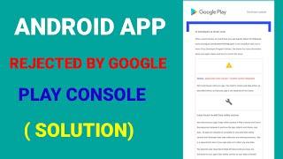 How to update rejected app from google play console 2022