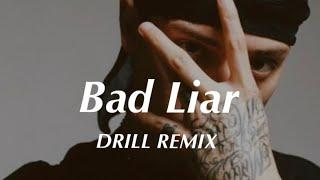 Bad Liar - Imagine Dragons (Official DRILL Remix)