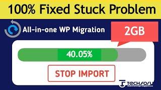 All In One WP Migration Import Not Working | How To Fix A Stuck All in One WP Migration | Hindi