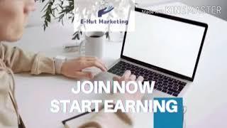 Let's Join E-Hut Business and Earn Online