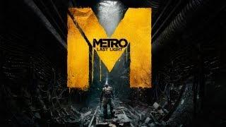 Metro: Last Light - PC Gameplay - Max Settings 1080P