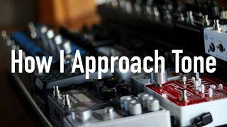 How I Approach Tone...in 12-ish minutes