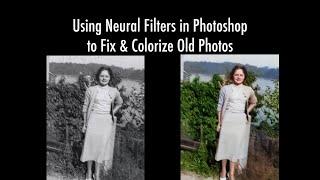 Using Neural Filters in Photoshop to Fix & Colorize Old Photos (Photo Restoration & Colorize)