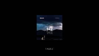 Sean - 1 Plus 2 Official Audio