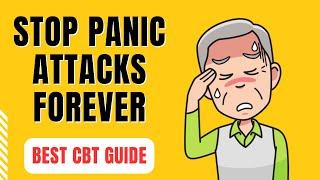 How to stop panic attacks forever