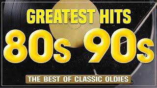 Greatest Hits 70s 80s 90s Oldies Music - Oldies But Goodies Greatest Hits 80s - 80s Music Hits