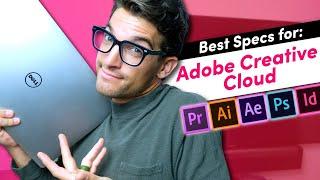 What Laptop Specs Do You Need to Run Adobe Creative Cloud?