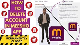 Meesho Account Delete | How To Delete Meesho Account Permanently.