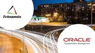 EXECUTING BETTER TRANSPORTATION PROCESSES - Oracle Transportation Management