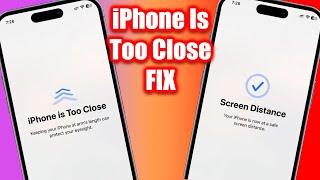 How To Fix iPhone Is Too Close On iOS 17 (Screen Distance Settings)