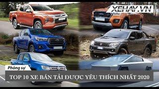 Top 10 xe bán tải được yêu thích nhất năm 2020 trên Thế Giới |XEHAY.VN|