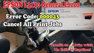 Epson L3110 General Error l 000043 Cancel All Print JOB/ Easy Fix