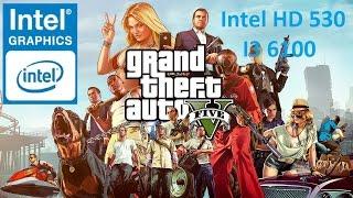 Intel HD 530 GTA V