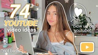 74 youtube video ideas that will BLOW UP your channel ️ *unique*