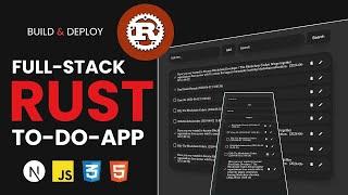 Build a Full-Stack To-Do List App with Rust Backend and Next.js Frontend | Rust Project