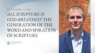 All Scripture is God-breathed | Rev Dr Tom Brand