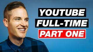 How to Go Full-Time on YouTube with Sean Cannell (PART ONE)